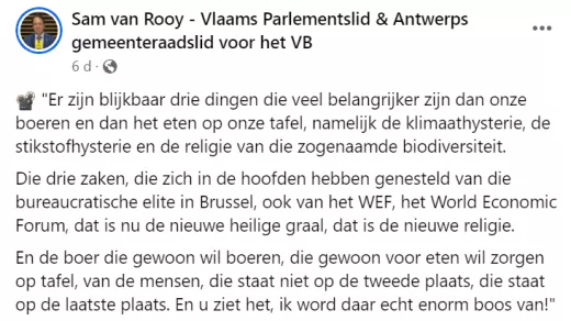 Vlaams Belanger Sam Van Rooy koppelt op Facebook zijn afkeur van (sic) 'klimaathysterie' en 'stikstofhysteria' aan ontkenning van het belang van biodiversiteit en aan steun aan protesterende boeren.